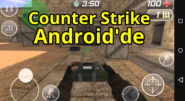 Counter Strike Android Nasıl Yüklenir